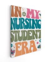 In my nursing student era shirt Ready To Hang Portrait Canvas white 11x14in