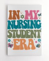 In my nursing student era shirt Ready To Hang Portrait Canvas white 11x14in