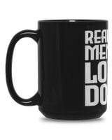 Real Men Love Dogs Black Mug 15oz black 15oz