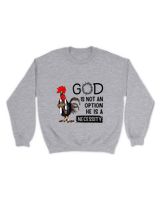Chickens God Is Not An Option