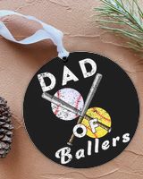 Dad Of Ballers Ornaments- Softball Ornament- Baseball Ornament- Christmas Decor Circle Aluminium Ornament white one-side single