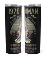 1970 The Woman The Soul Of A Witch The Fire Of A Lioness Skinny Tumbler black 20oz