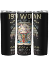 1973 The Woman The Soul Of A Witch The Fire Of A Lioness Skinny Tumbler black 20oz