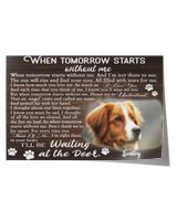 Personalized Custom When Tomorrow Starts Without Me Dog Cat Pet Memorial Canvas Art Poster DC41 Satin Landscape Poster white 18x12in