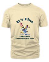 It's Fine. I'm Fine .  Everything Is Fine The Organic Unisex T-shirt anthracite s