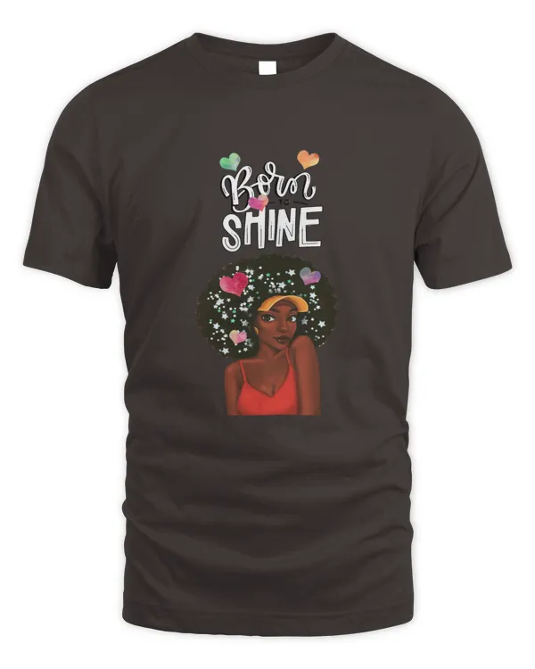 Black Girl Born To Shine 2D Clothing