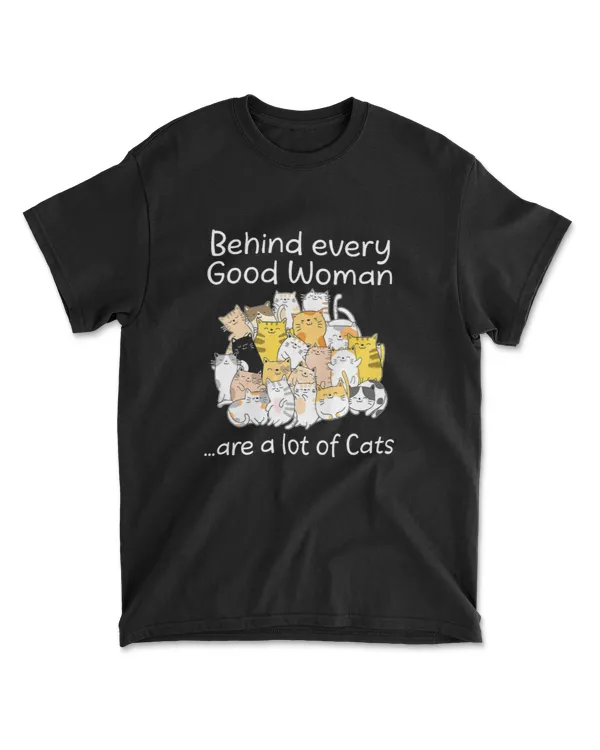Behind Every Good Woman Are A Lot Cats Cat