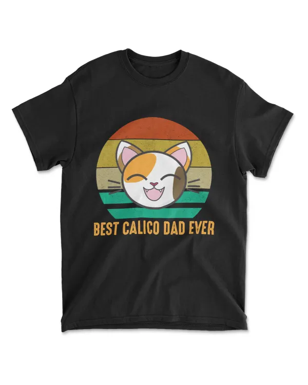 Best Calico Dad Ever Funny Calico Cat Lo