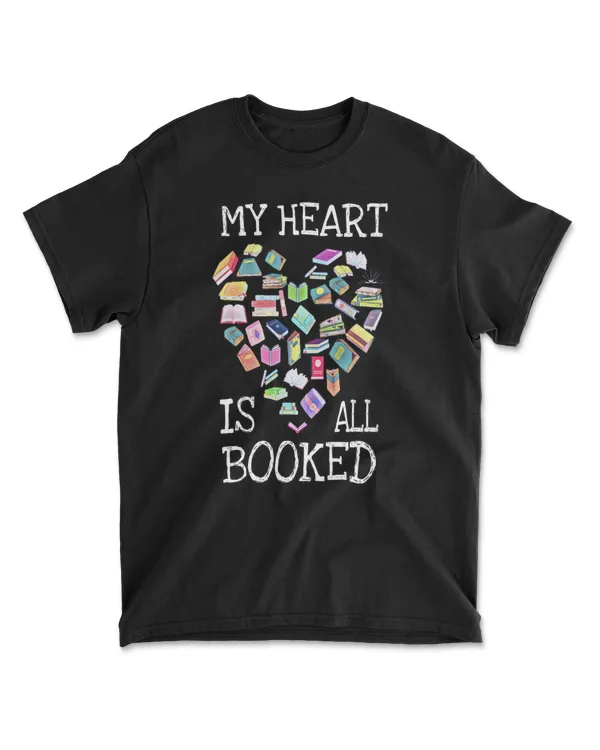 Book Lover My Heart Is All Booked Reading Club Gift Shapes, Reading And Books Lovers T-Shirt