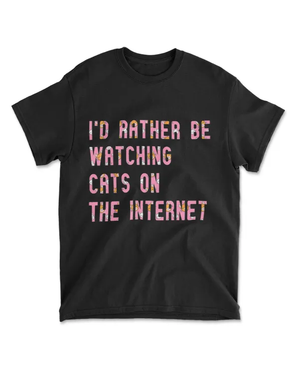 Cat lover Shirt I Rather Be Watching Cats On
