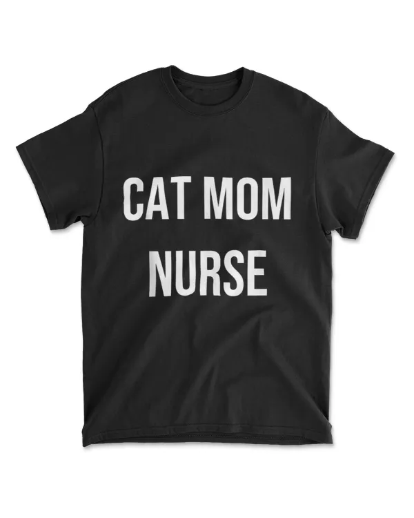 Cat Mom Nurse Funny Nursing Student College