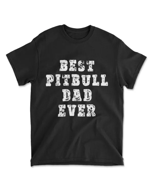 Mens Best Pitbull Dad Ever T-Shirt