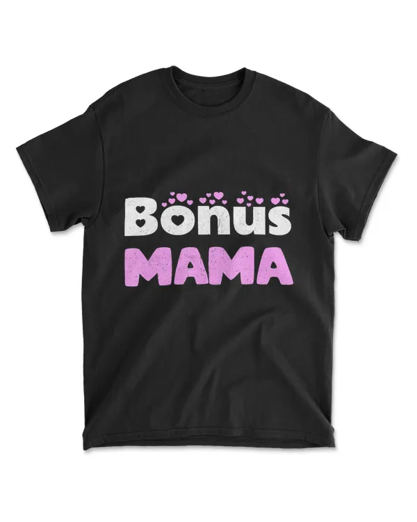 Bonus Mama Shirt Stepmom Bonus Mom Shirt Wome