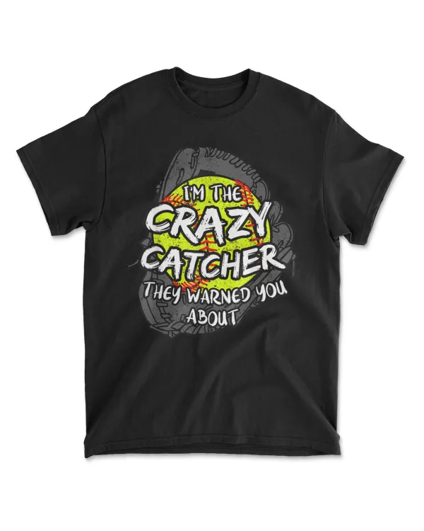 Crazy Catcher Softball Lovers Bat Ball Baseball Women