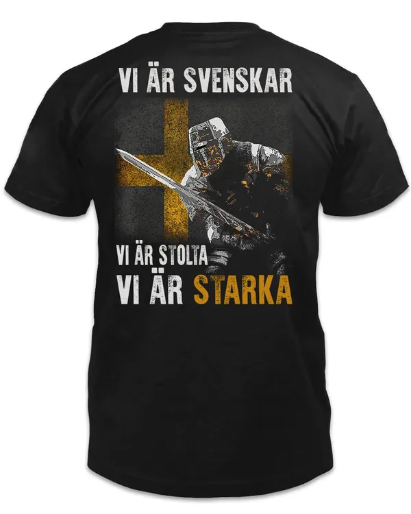 Vi är svenskar, vi är stolta, vi är starka