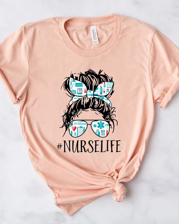 Nurse Life Shirt for Mothers Day Gift - Nurse Life Tshirt for Mom - Cute Nurse Gift for Women - Cute Nurse T Shirt For Mom Birthday Gift