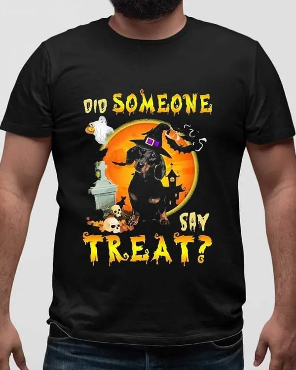 Halloween Dachshund Witch Did Someone Say Treat T-shirt