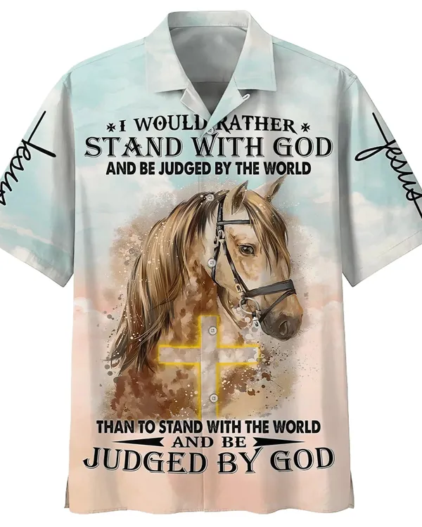 Horse I Would Rather Stand With God Hawaiian Shirts - Christian Hawaiian Shirt - Hawaiian Summer Shirts