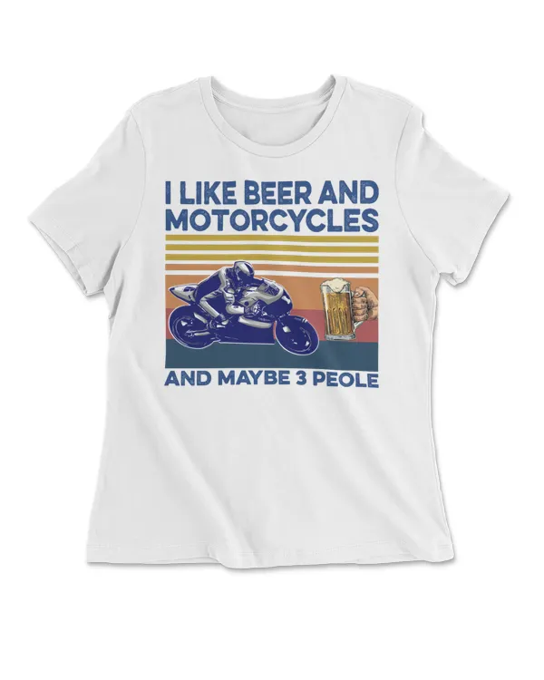 I Like Beer And Motorcycles And Maybe 3 People Vintage