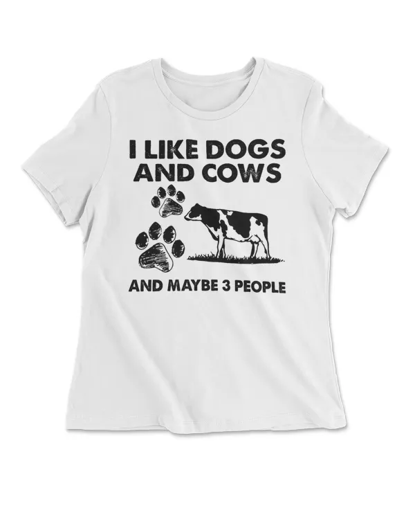 I Like Dogs And Cows And Maybe 3 People
