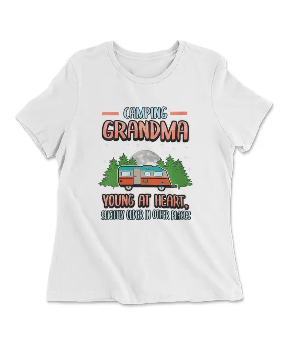 Camping Grandma Young At Heart Slightly Older In Other Places