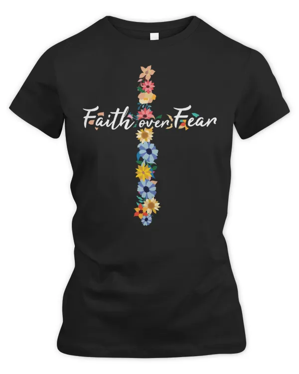Faith over fear