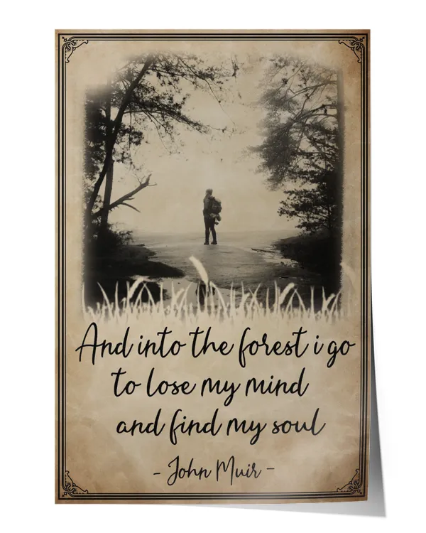 And into the forest i go to lose my mind and find my soul Wall Decor Artwork Print Poster Wall Art Print Home Decor Vintage