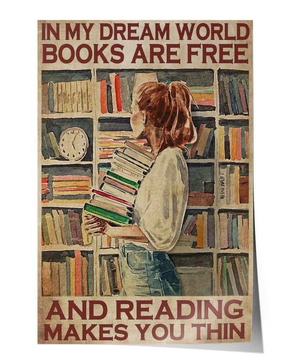 In my dream world books are free and reading makes you thin Wall Decor Artwork Print Poster Wall Art Print Home Decor Vintage