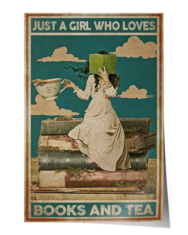 JUST A GIRL WHO LOVES BOOK AND TEA Wall Decor Artwork Print Poster Wall Art Print Home Decor Vintage