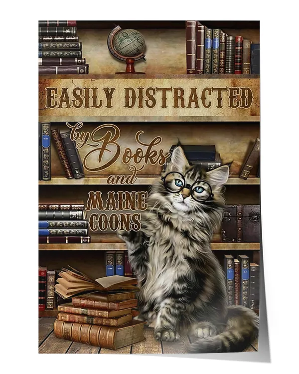 Easily Distracted by Books and Maine Coon Cats Poster