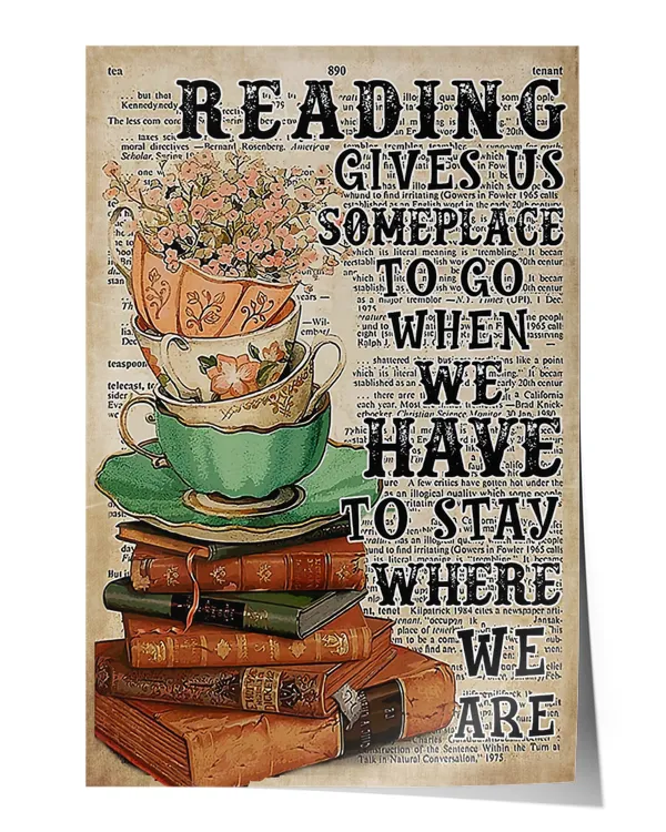 Reading Gives Us Someplace to Go Poster