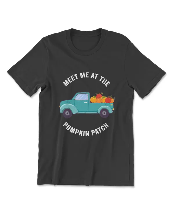 Meet Me At The Pumpkin Patch Pickup Truck T-Shirt