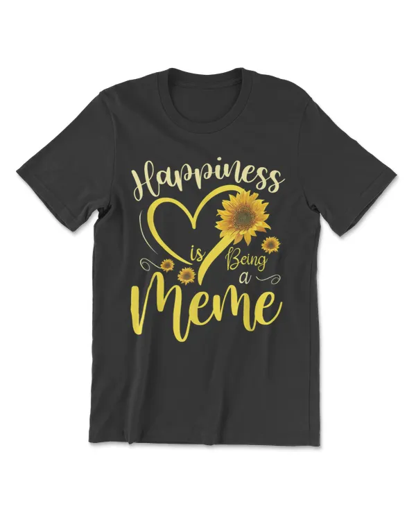 Happiness Is Being A Meme Sunflower Mother's Day Grandma T-Shirt