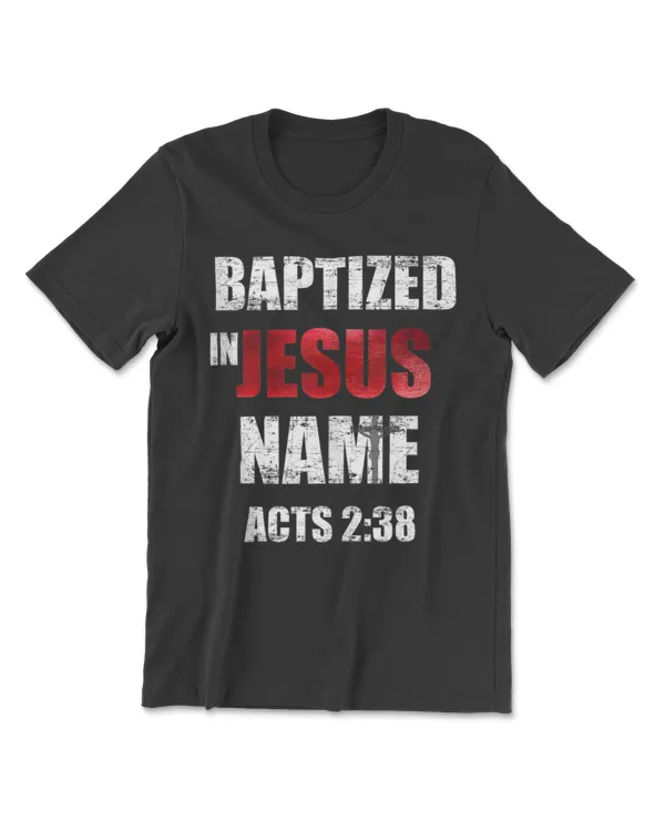 Baptized In Jesus Name Acts 238 Baptism Jesus Only Tank Top