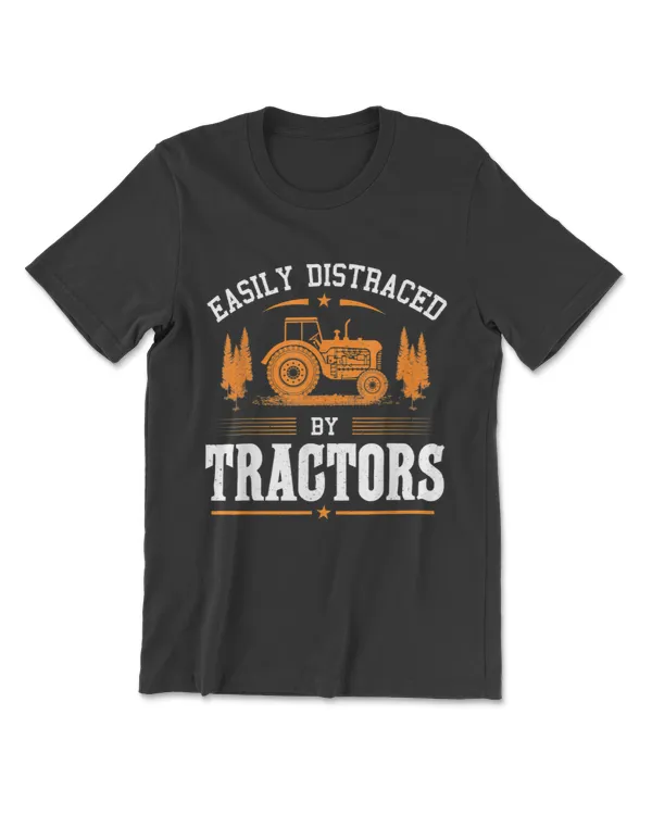 Funny Farming Tractor Lover Easily Distraced By Tractors T-Shirt