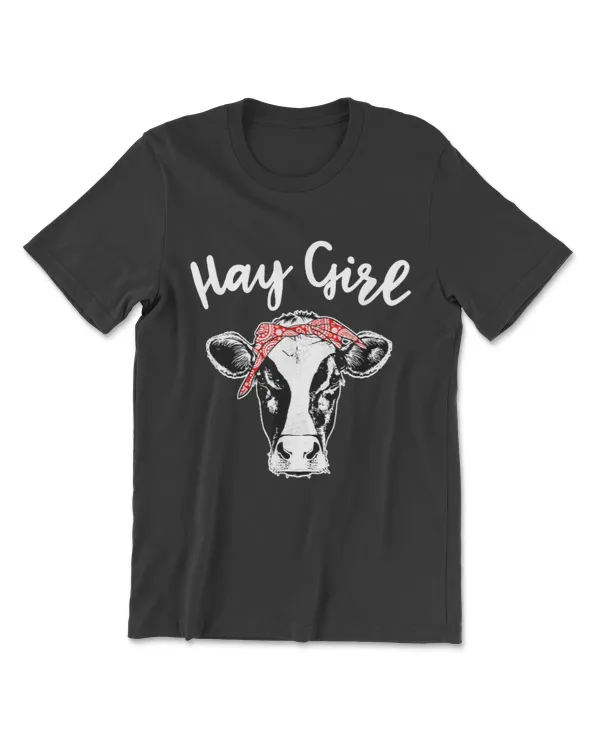 Hay Girl Farmer Gift Cattle Cow Lovers T-Shirt