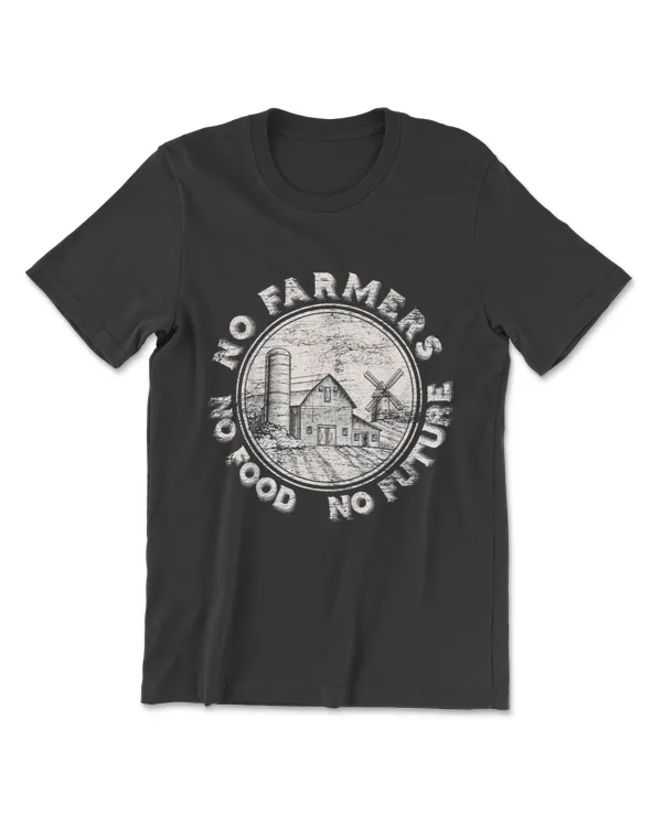 No Farmers No Food No Future T-Shirt