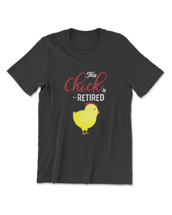 Womens This Chick Is ...RETIRED T-Shirt