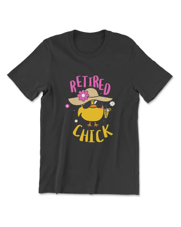Retired Chick Pension Vacation Pensioner Retirement Chicken T-Shirt