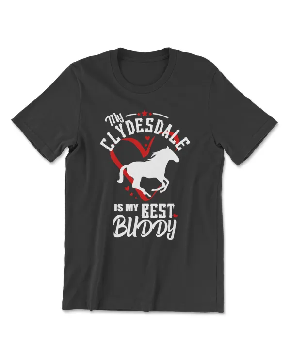 Horse Clydesdale is my best buddy quote horse graphic heart horseman cattle