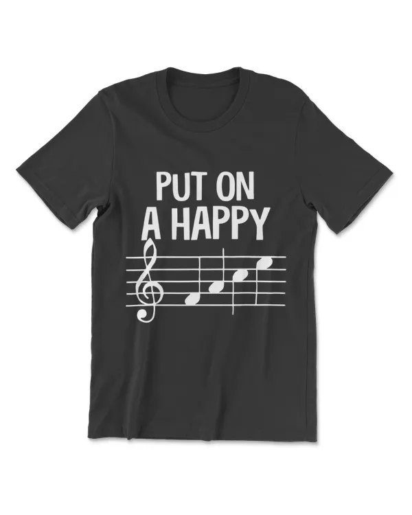 Put On A Happy F.A.C.E Notes Musician Music Lover T Shirt