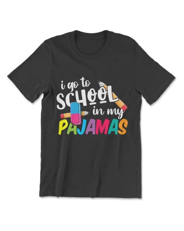 I Go To School In My Pajamas - Online Virtual Home Schooling T-Shirt