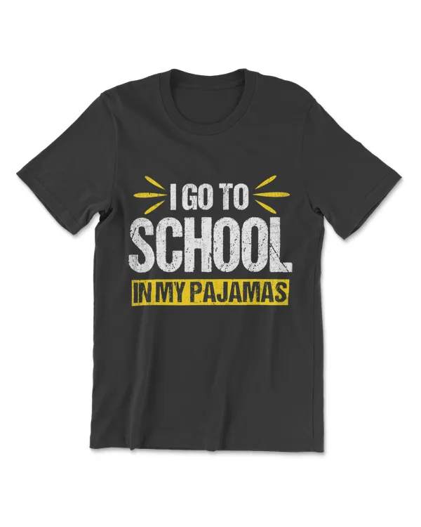 I Go To School In My Pajamas Funny Homeschool Online T-Shirt