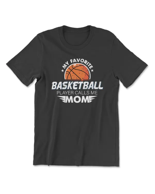 Basketball My Favorite Basketball Player Calls Me Mom292 basket
