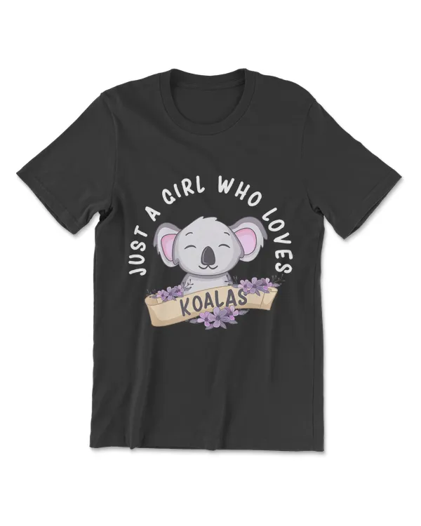Just A Girl Who Loves Koalas Funny Koala Bear Costume T-Shirt