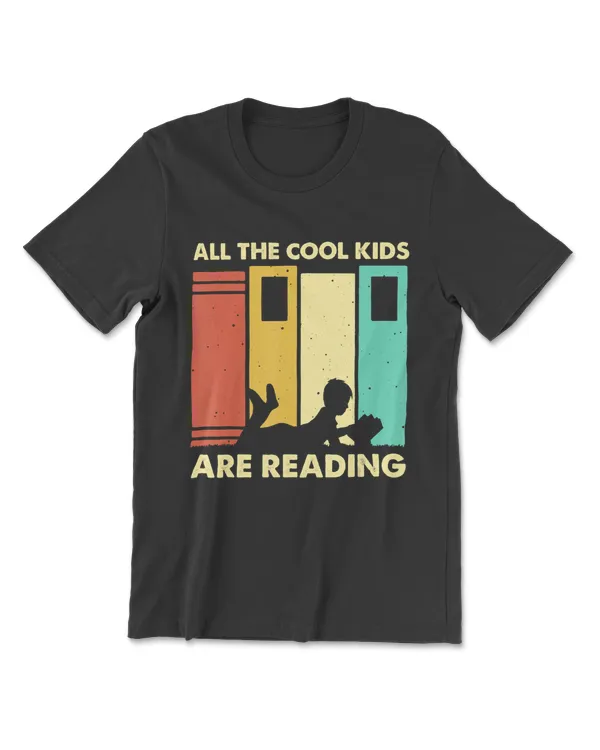 Funny All The Cool Kids Are Reading Gift Book Nerds Lovers T-Shirt