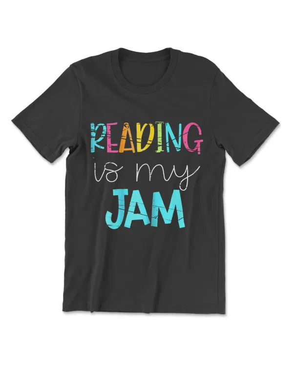 Reading Is My Jam - Read Teacher - ELA Teacher T-Shirt