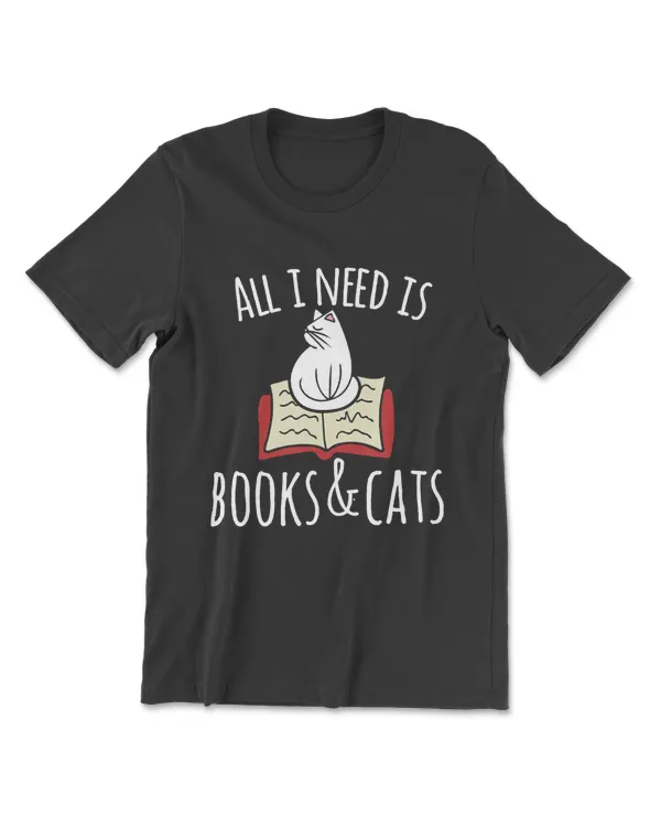 All I need is books & Cats T-Shirt