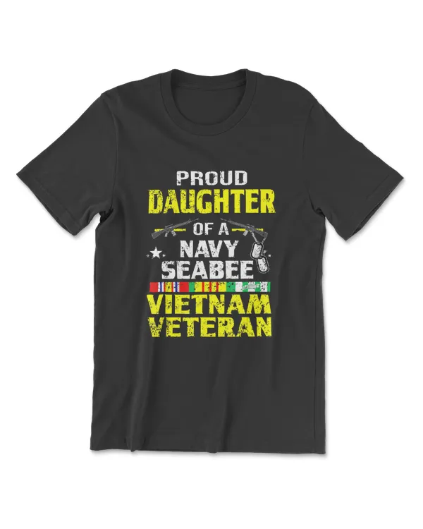 A Daughter Of A Navy Seabee Vietnam Veteran Proud T-Shirt