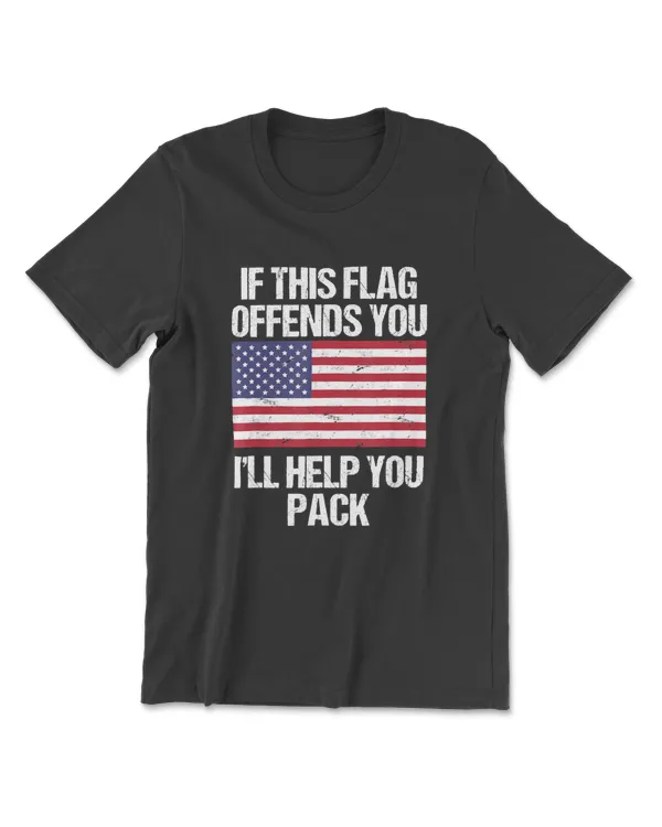 If This Flag Offends You Ill Help You Pack T Veteran T